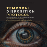 Temporal Disposition Protocol | Digital Tool for Present-Time Awareness (Digital Download)